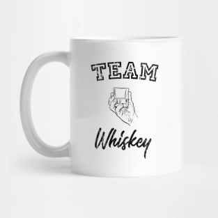 Team Whiskey Drinkers Mug